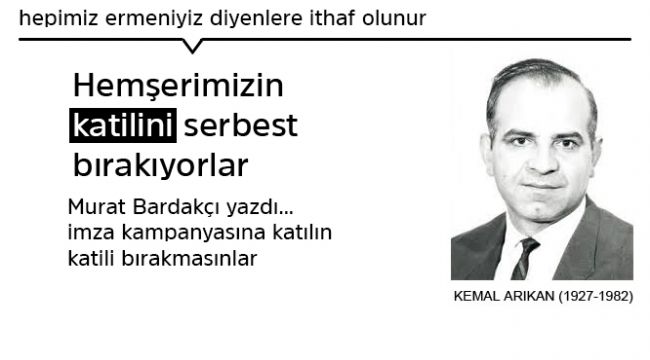 Kemal Arıkan'ın katilini serbest bırakıyorlar