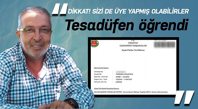 Mustafa Nedim Türkoğlu iradesi dışında üye olmuş