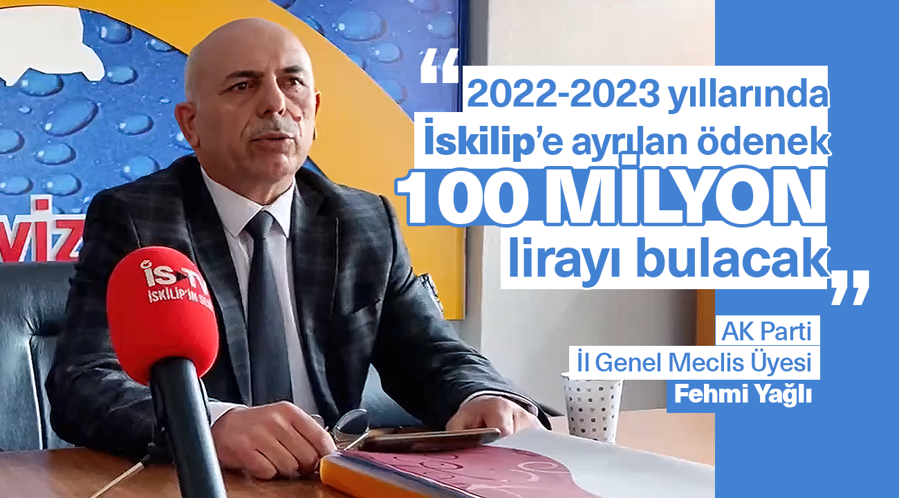 İskilip'e ayrılan 2022-2023 ödeneği 100 milyon