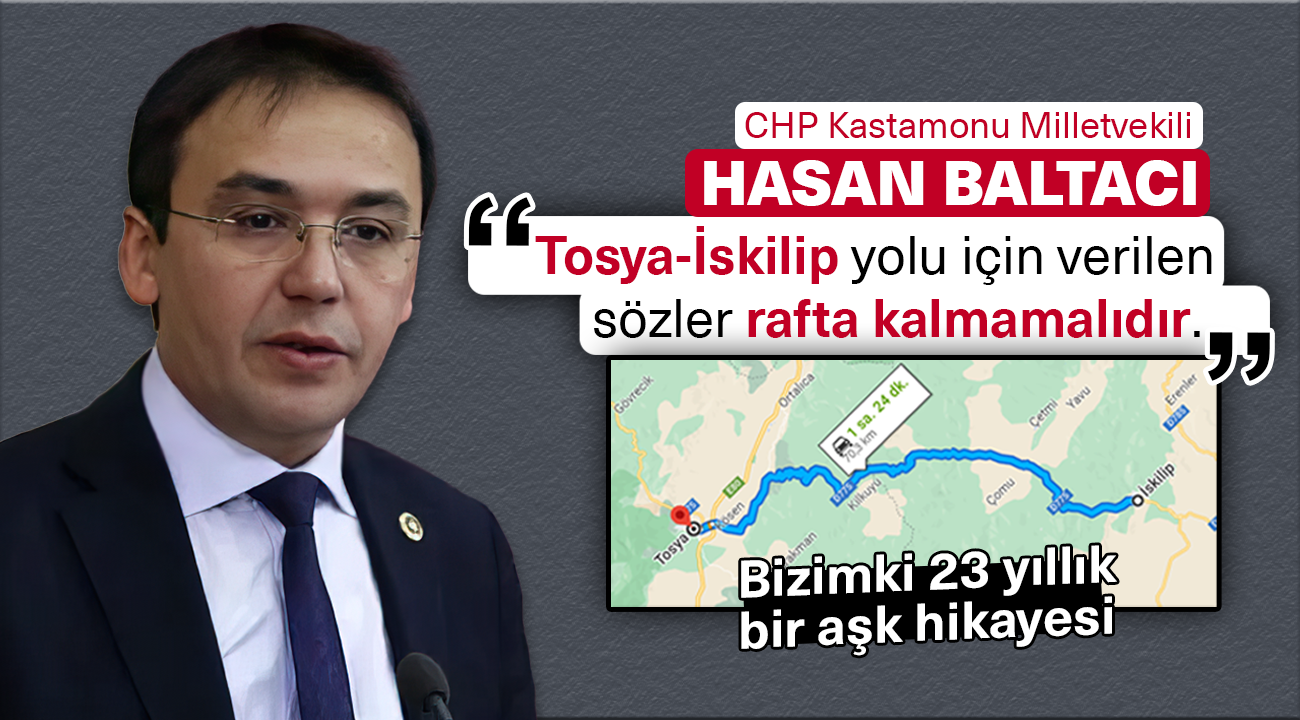 İskilip Tosya yolu Kastamonu CHP Milletvekili tarafından gündeme getirildi. 