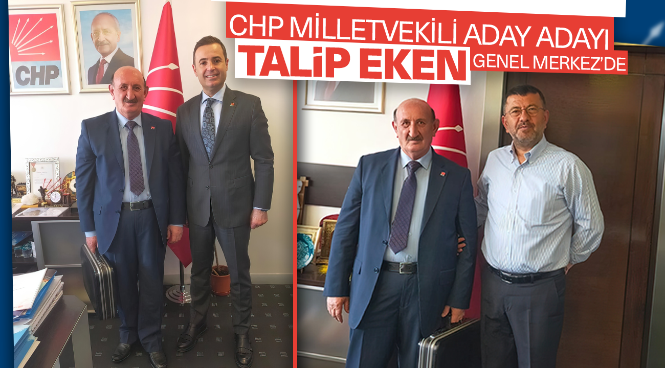CHP milletvekili aday adayı Talip Eken Genel Merkez'de